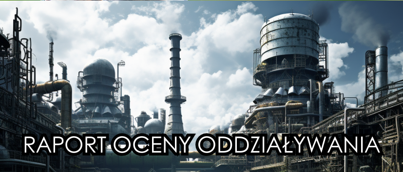 Raport Oceny Oddziaływania na Środowisko